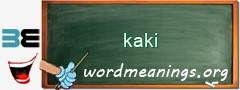 WordMeaning blackboard for kaki